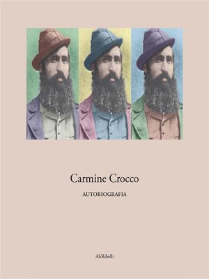 cover image of Carmine Crocco--Autobiografia